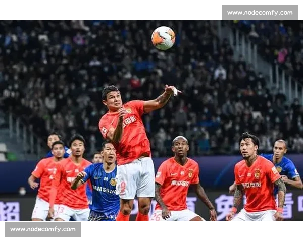 恒大vs苏宁次回合比赛地点揭晓主场优势成焦点引发球迷热议前景分析